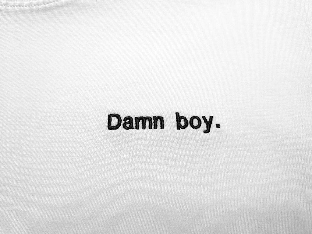 Damn boy.