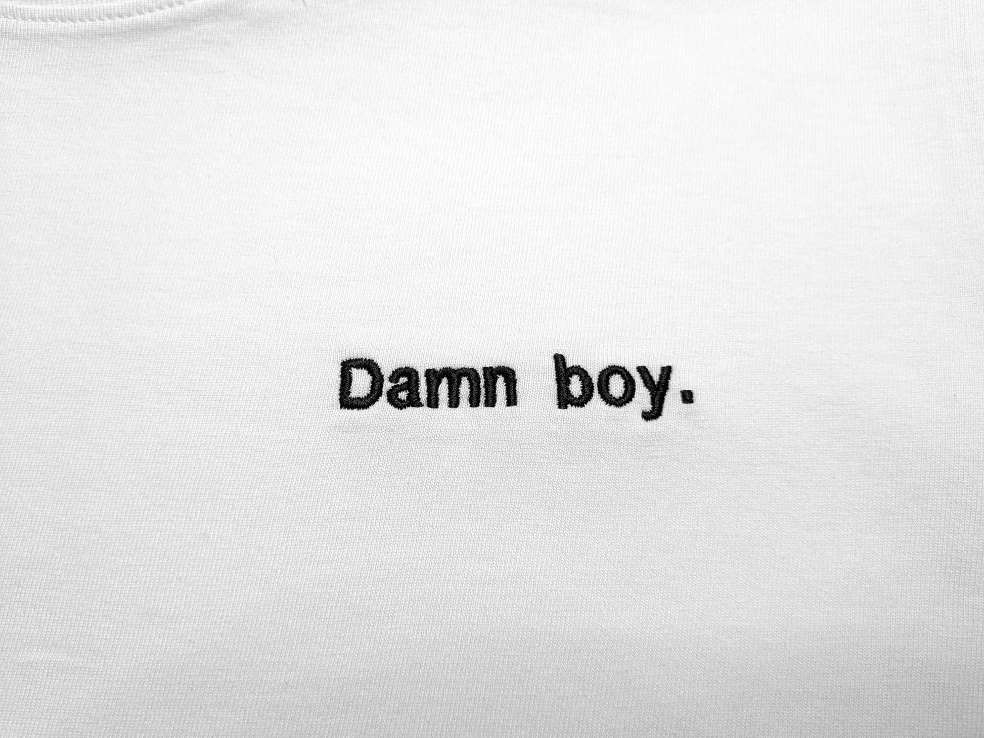 Damn boy.