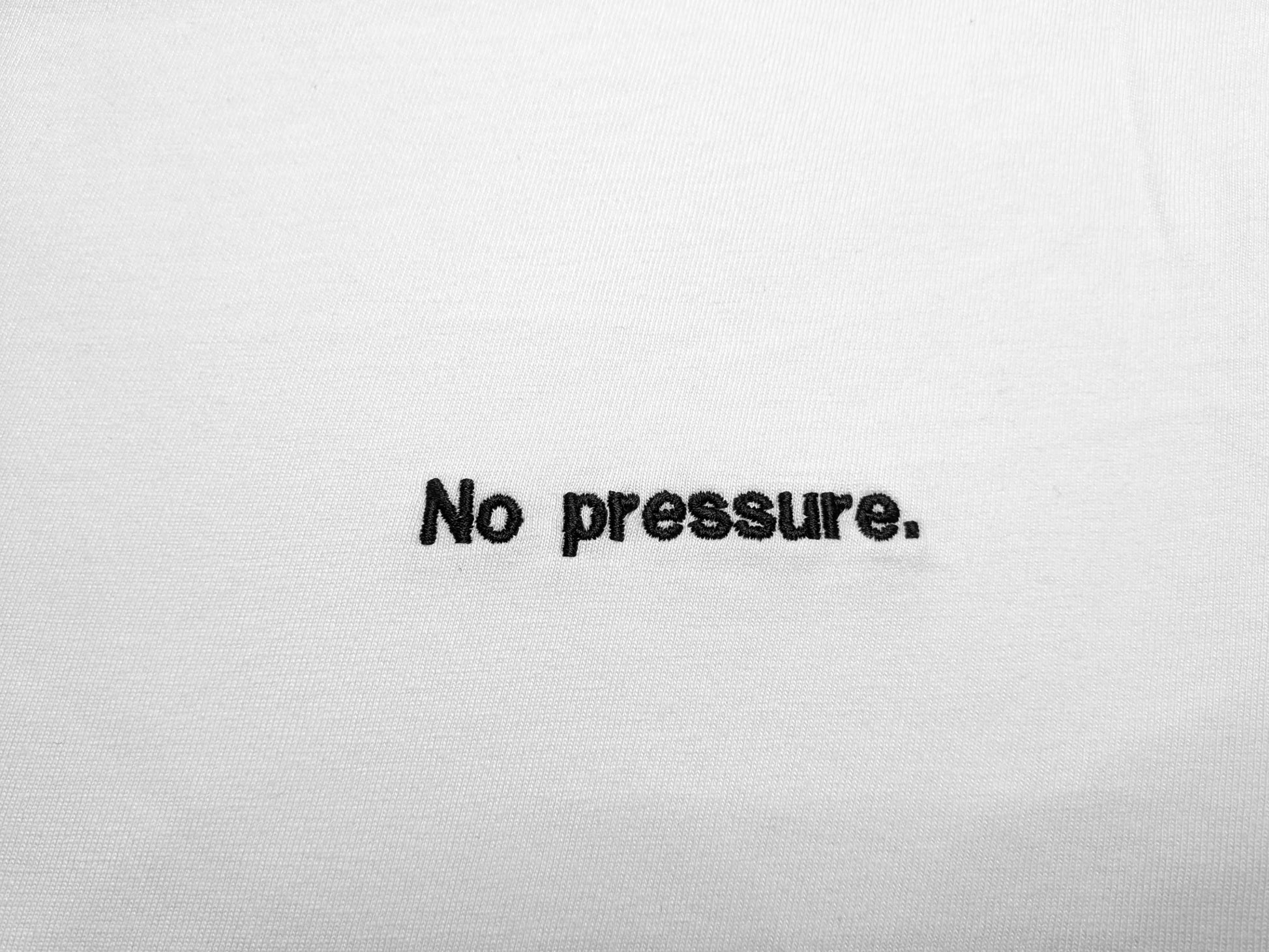 No pressure.